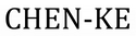 CHEN-KE